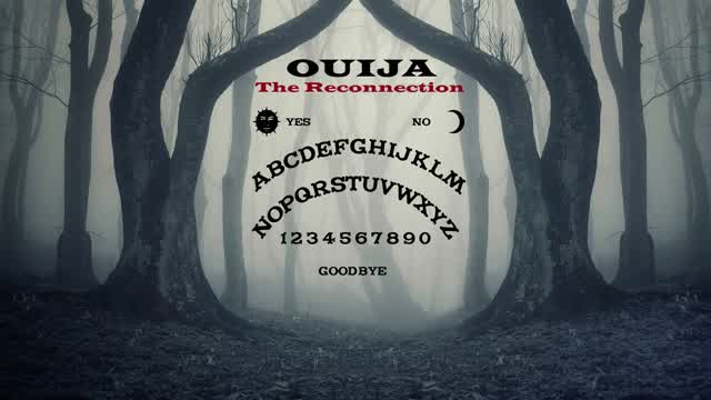 Capture 1 – OUIJA - The Reconnection [HORROR]