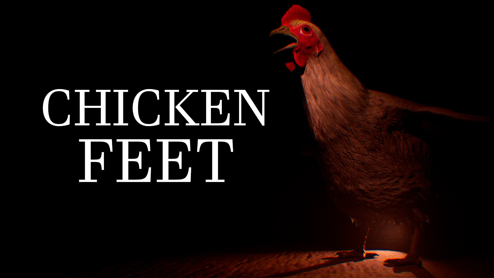 CHICKEN FEET [HORROR]
