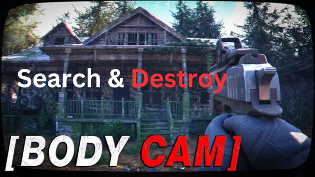 Capture 1 â đŽBodycam Search & DestroyđŽ