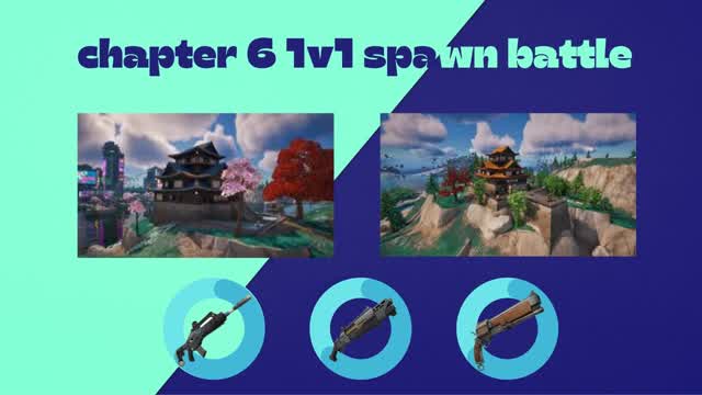 Chapter 6 1v1 spawn battle