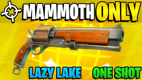 LAZY LAKE ONE SHOT 🎯 MAMMOTH ONLY 🔫