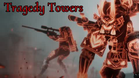 Tragedy Towers FFA