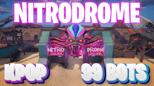 🏃♀️ KPOP 99 BOTS NITRODROME 🚗