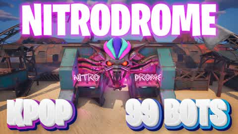 🏃‍♀️ KPOP 99 BOTS NITRODROME 🚗