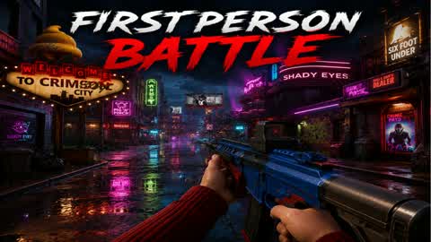 FIRST PERSON BATTTLE