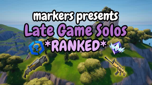 markers' Late Game Solos
