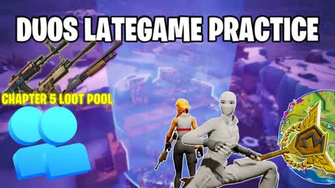 👑 LATEGAME PRACTICE DUOS 👑