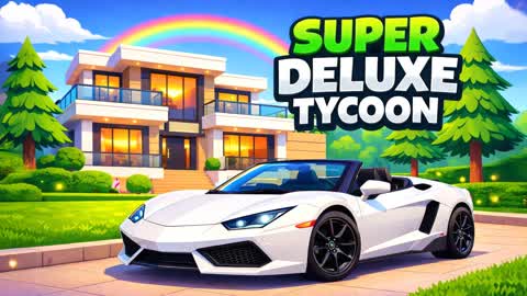 ✨SUPER DELUXE TYCOON🏙️