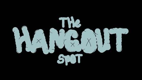 The Hangout Spot