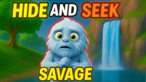 Hide and seek savage