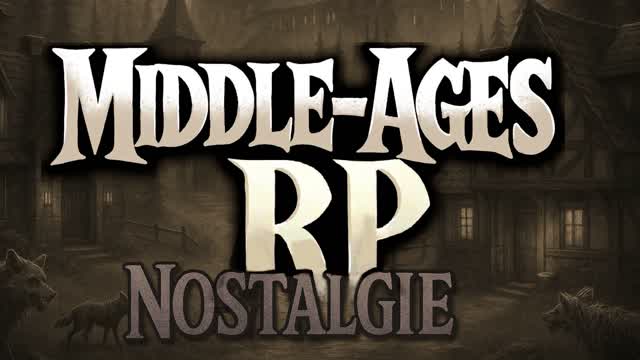 Middle Ages RP (NOSTALGIE)