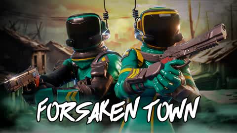 The Forsaken Town 🧟 [First-Person]