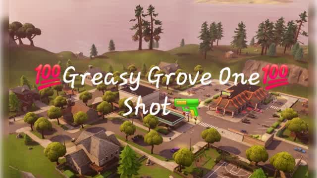 💯Greasy Grove One Shot🔫💯