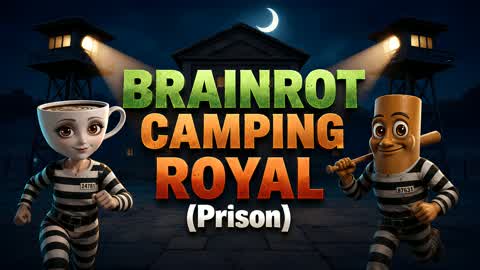 SOLO - BRAINROT CAMPERS ROYAL (Prison)