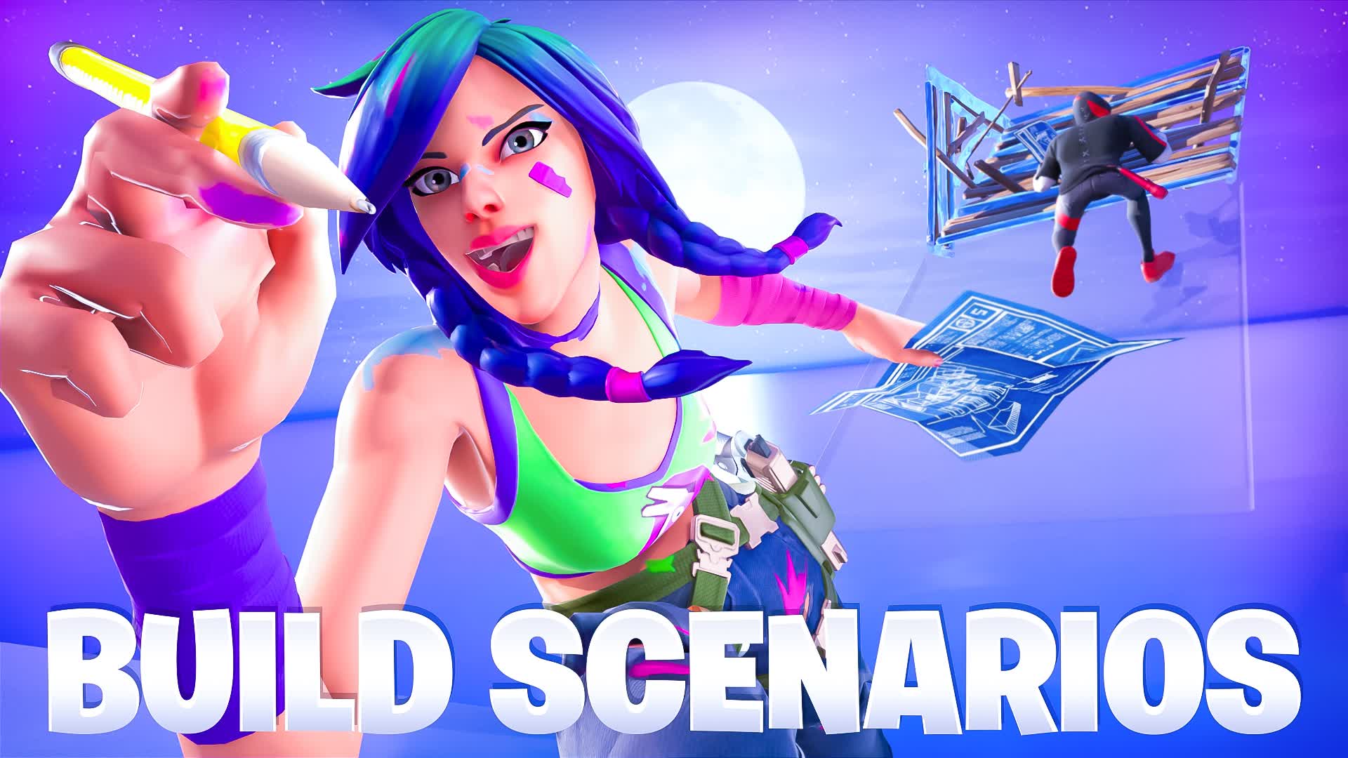 BUILD SCENARIOS