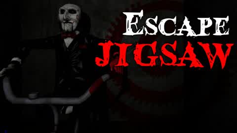 [HORROR] Escape JIGSAW