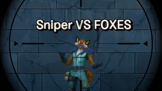 Sniper VS Foxes