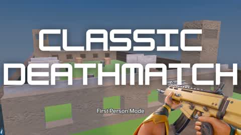 Classic Deathmatch