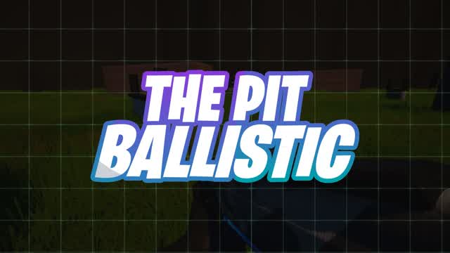 Ballistic: The Pit
