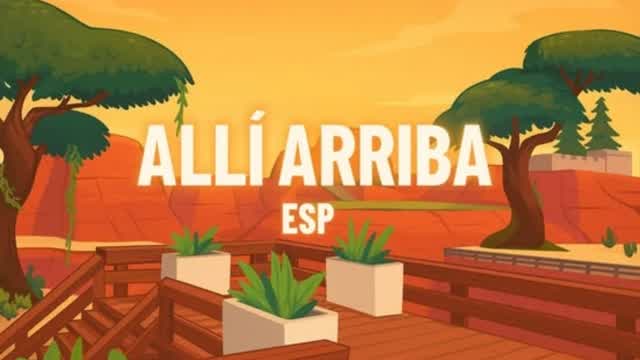 Alli ArribA EsP