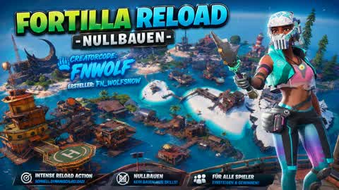 Fortilla Reload -zero-build-