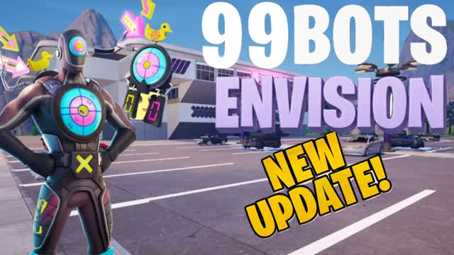 🤖 99 BOTS: ENVISION