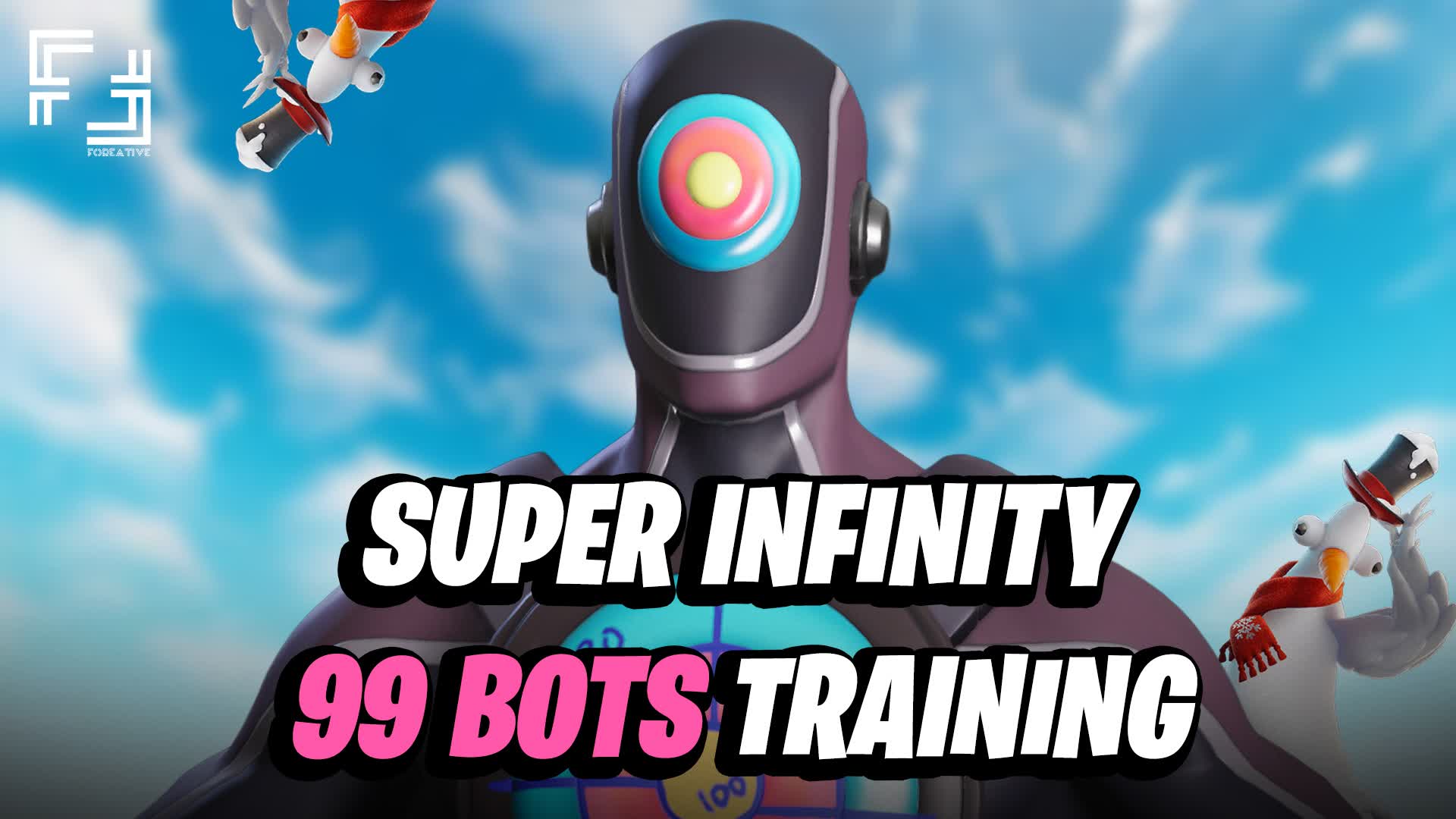 SUPER INFINITY 99 BOTS TRAINING