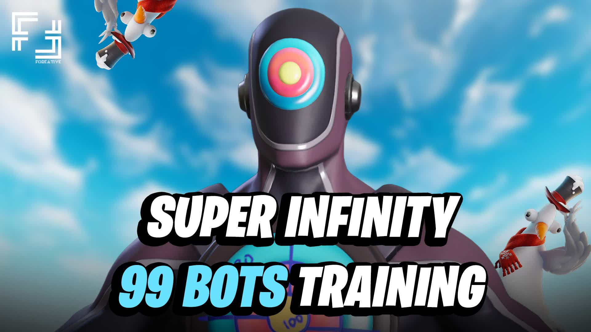 SUPER INFINITY 99 BOTS TRAINING