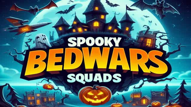 SPOOKY BEDWARS [SQUADS]
