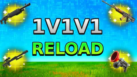1V1V1 RELOAD LATE GAME