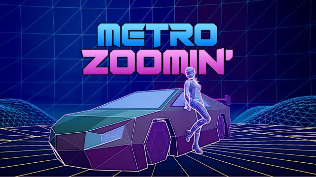 METRO ZOOMIN