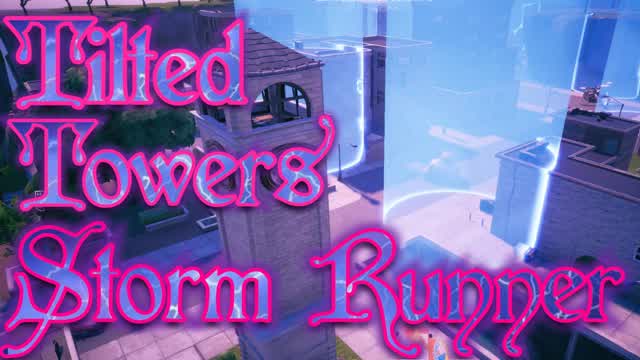 Tilted Towers Storm Runner