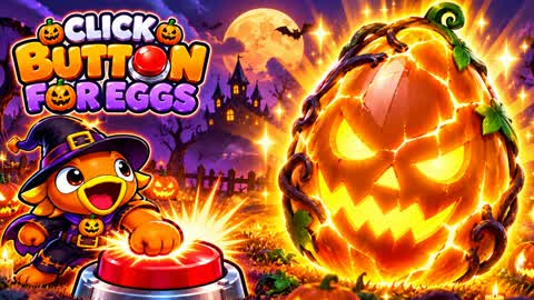 CLICK THE BUTTON FOR EGGS [ADVENTURE]