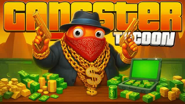 💰GANGSTER TYCOON💰
