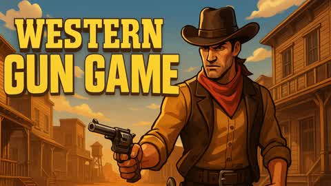 EPIC GUN GAME - WILD WEST