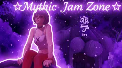 ⭐️Mythic Jam Zone⭐️