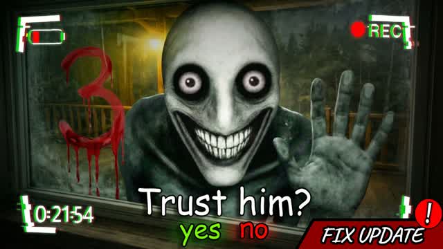 TRUST HIM ? 3 [HORROR]