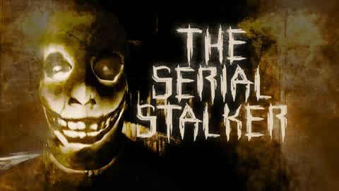 The Serial Stalker