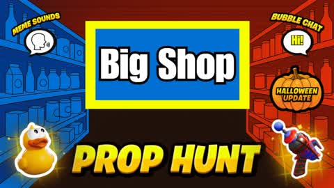 Big Shop Prop Hunt