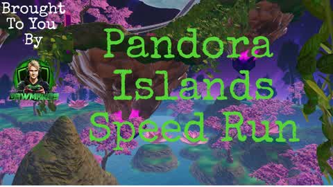Pandora Islands Speed Run