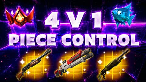 PIECE CONTROL 4V1 [1V4] [1V1] 🎯