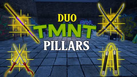 🐢DUO TMNT PILLARS⭐