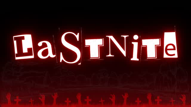 LASTNITE - Zombie Survival Adventure