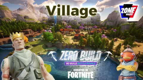 🏡Village 🌌 Zone Wars ⛔ Zero Build