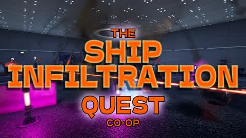 Ship Infiltration Quest| 4 Players CO-OP
