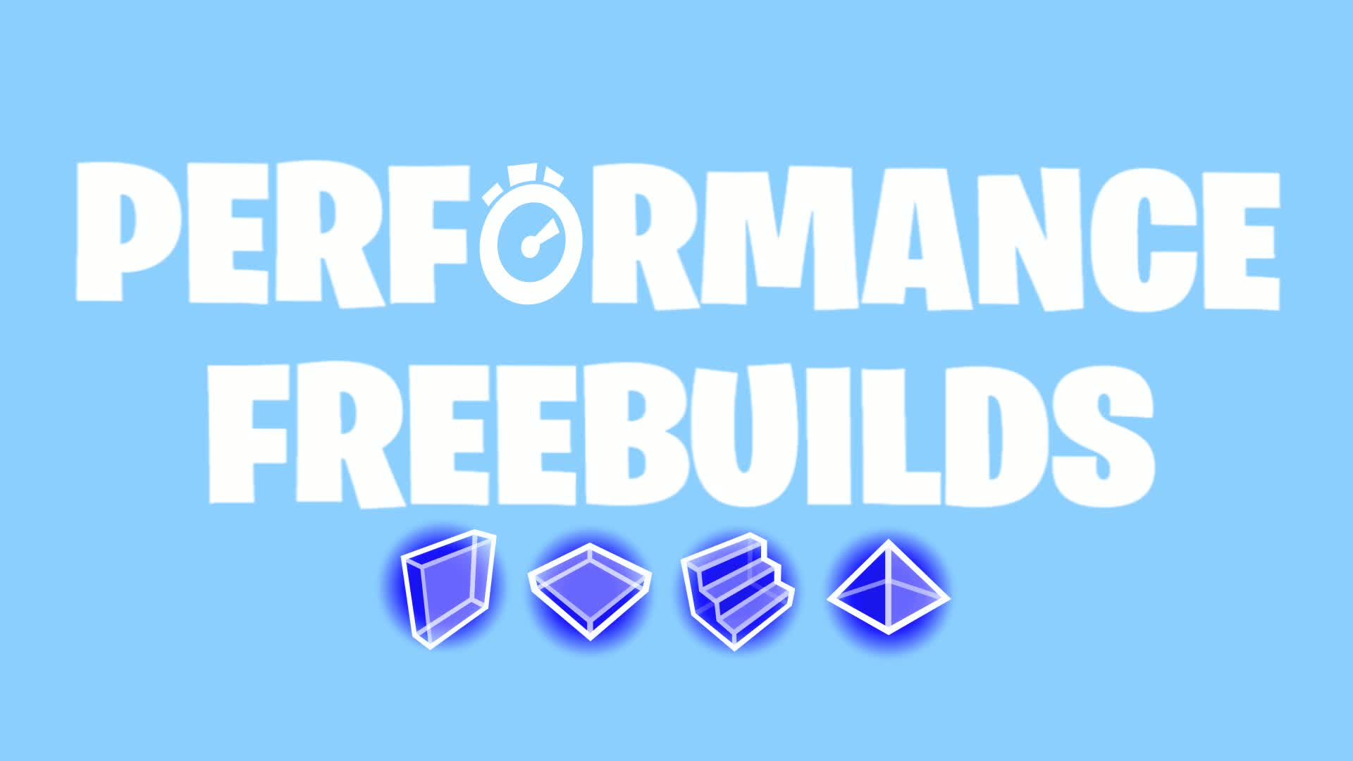 Performance Freebuilds