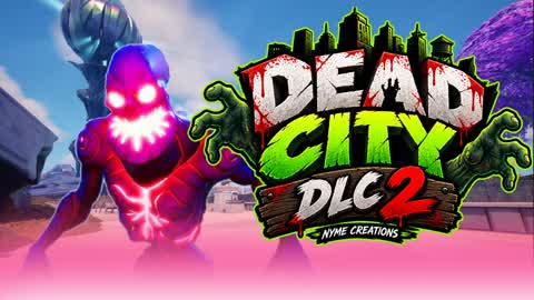 Fortnite Zombies - DEAD CITY