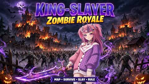 King-Slayer Zombie Royale