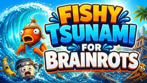 FISHY TSUNAMI BRAINROTS