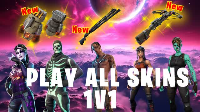 PLAY ALL SKINS! 1V1